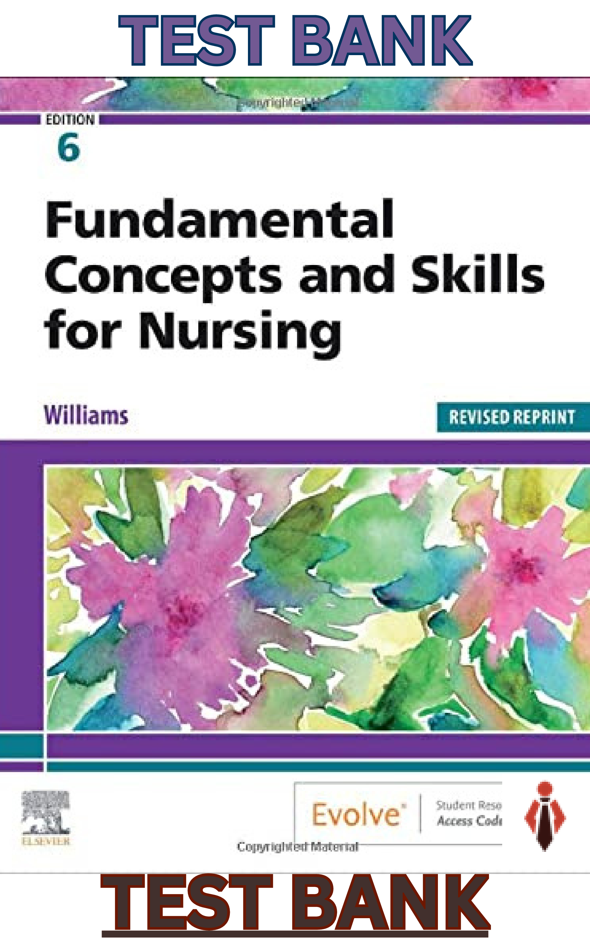 Nursing Fundamentals Test Bank 2026/27 Patricia A. Williams