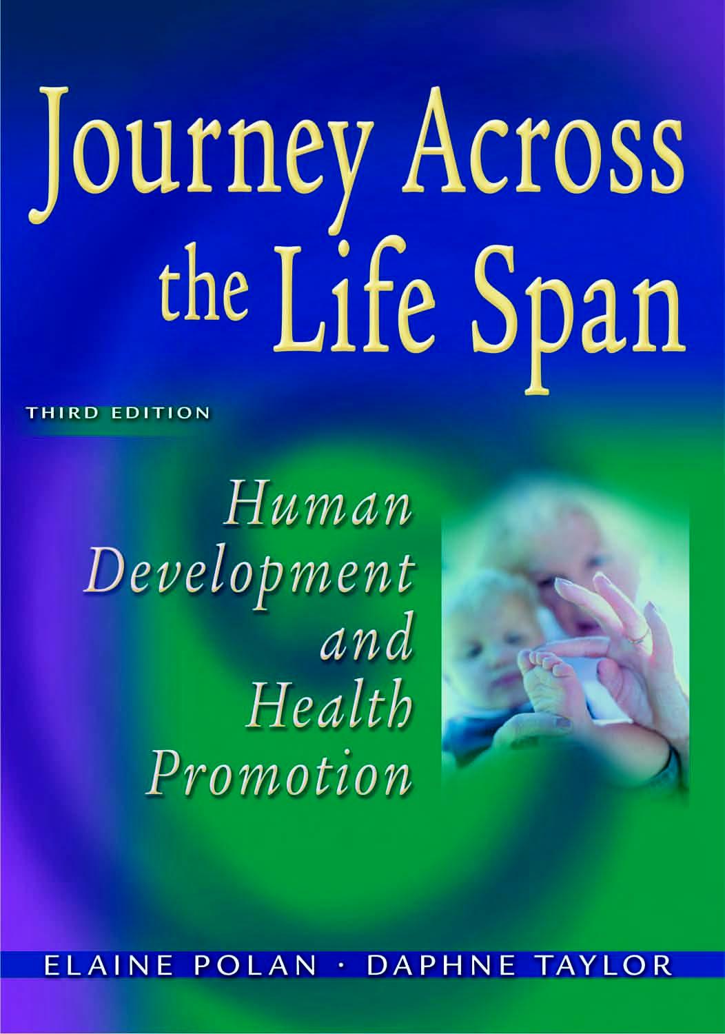 Journey Across the Life Span, 3rd Edition