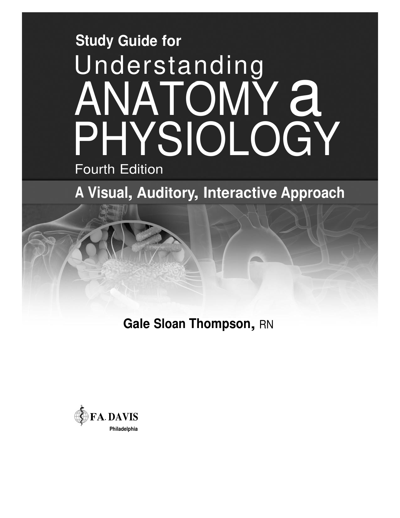 Study Guide for Understanding Anatomy and Physiology