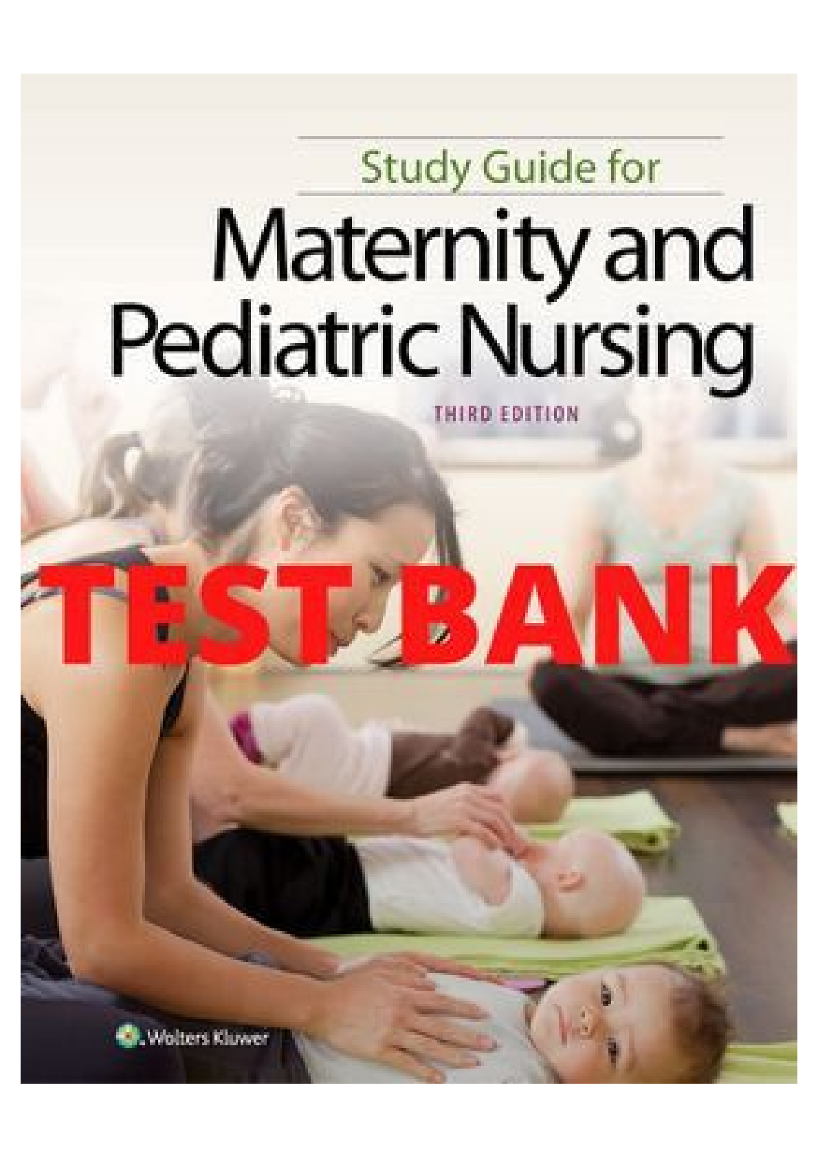 Maternity Pediatric Nursing Test Bank 2026/27 Edition
