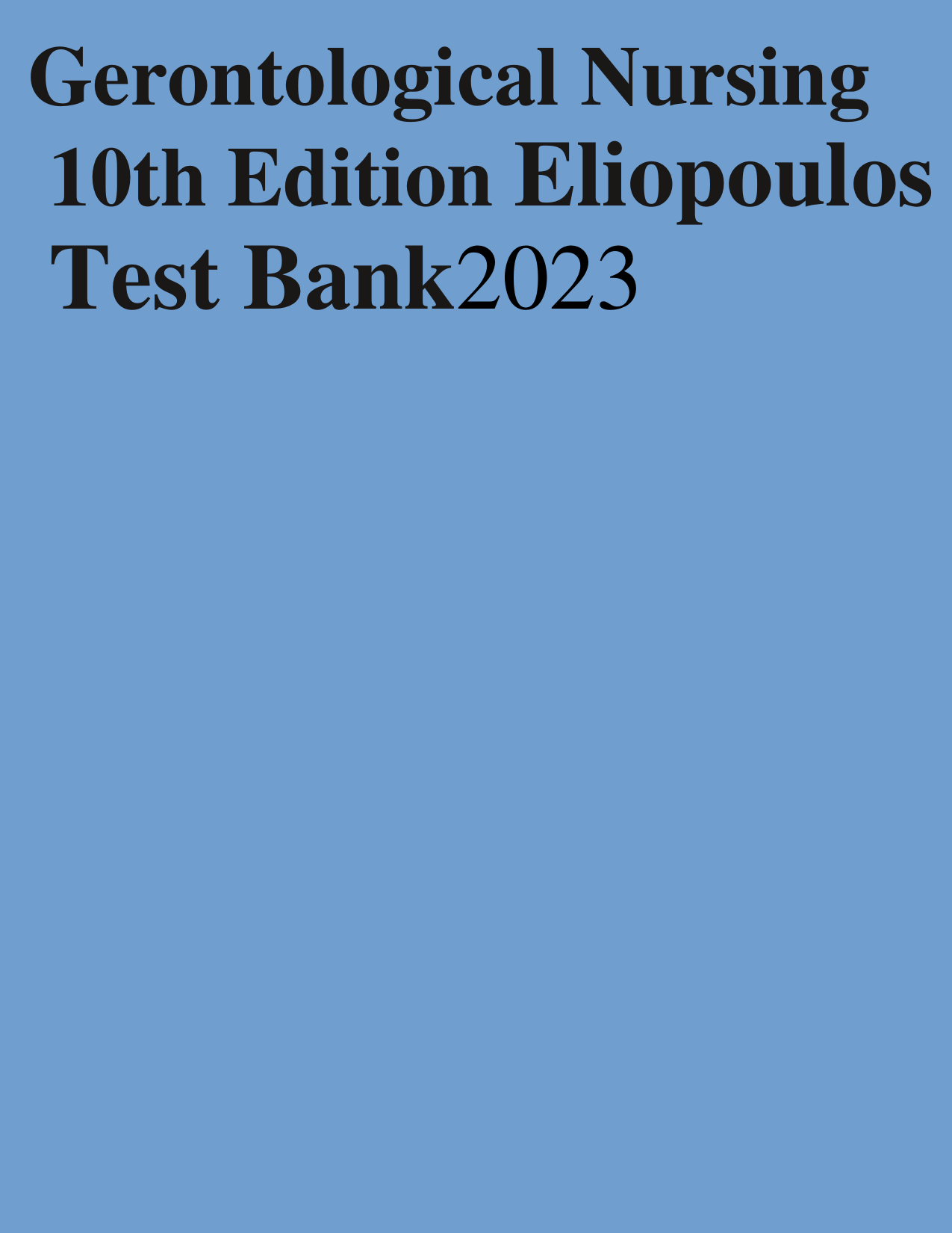 Gerontological Nursing 10th Edition TEST BANK