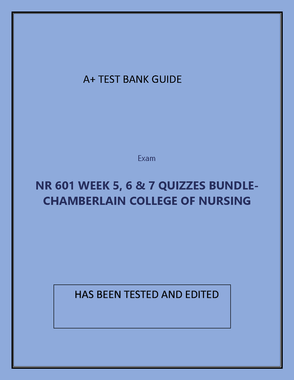 Chamberlain NR 601 Week 5-7 Quizzes Test Bank IMG-1
