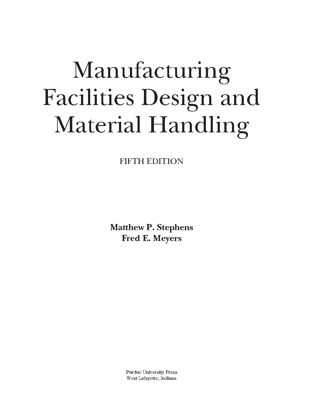 Facilities Design & Material Handling 5e Test Bank