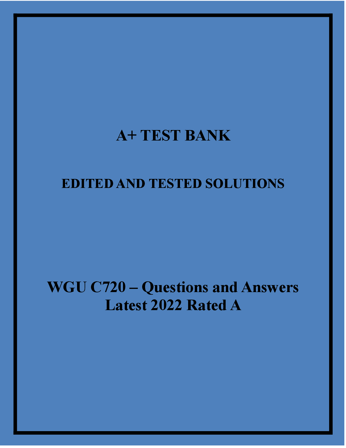WGU C720 Test Bank | Latest Edition Q&A Guide
