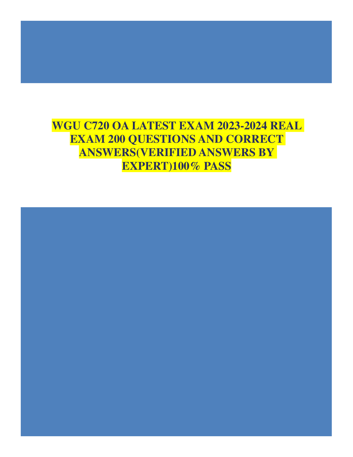 WGU C720 OA Exam 2023-24 | 200 Verified Q&A Pass Guide