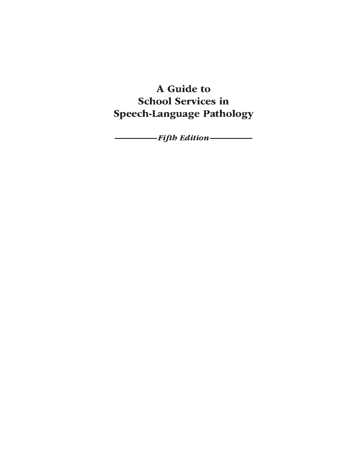 School SLP Test Bank 5th Ed Schraeder & Seidel Questions