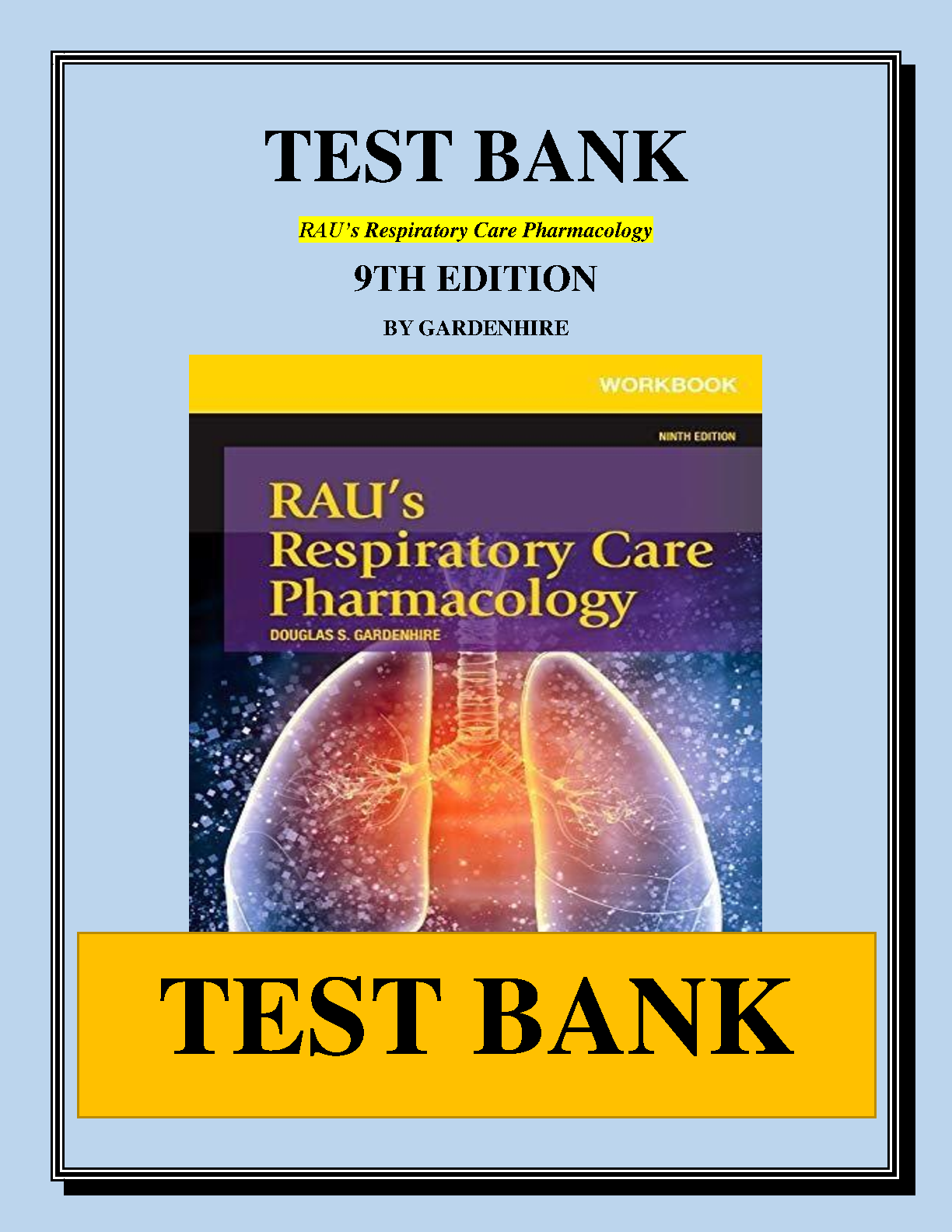 Rau's Respiratory Care Pharmacology, 9th Edition