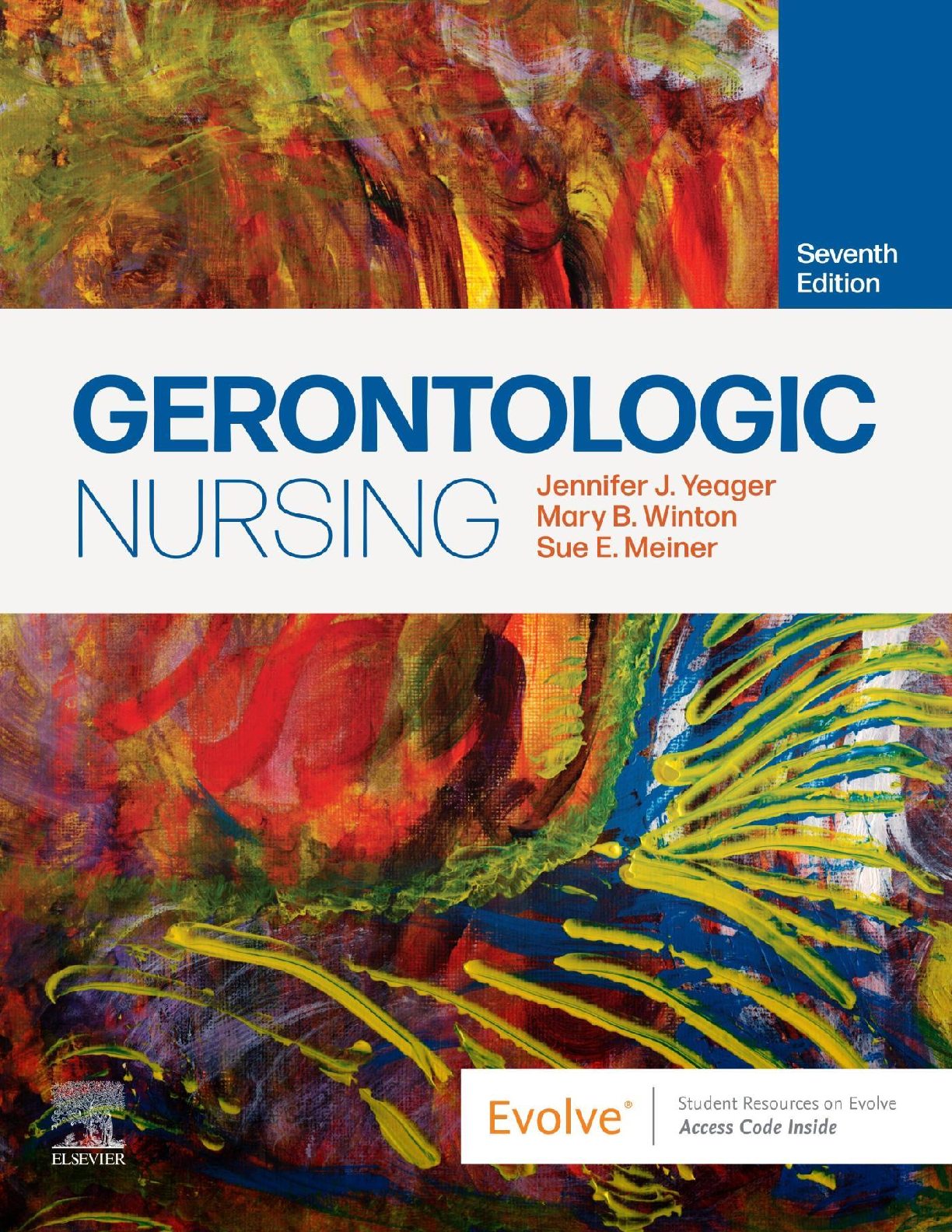 Gerontologic Nursing 7e Test Bank Yeager Meiner Complete Solutions