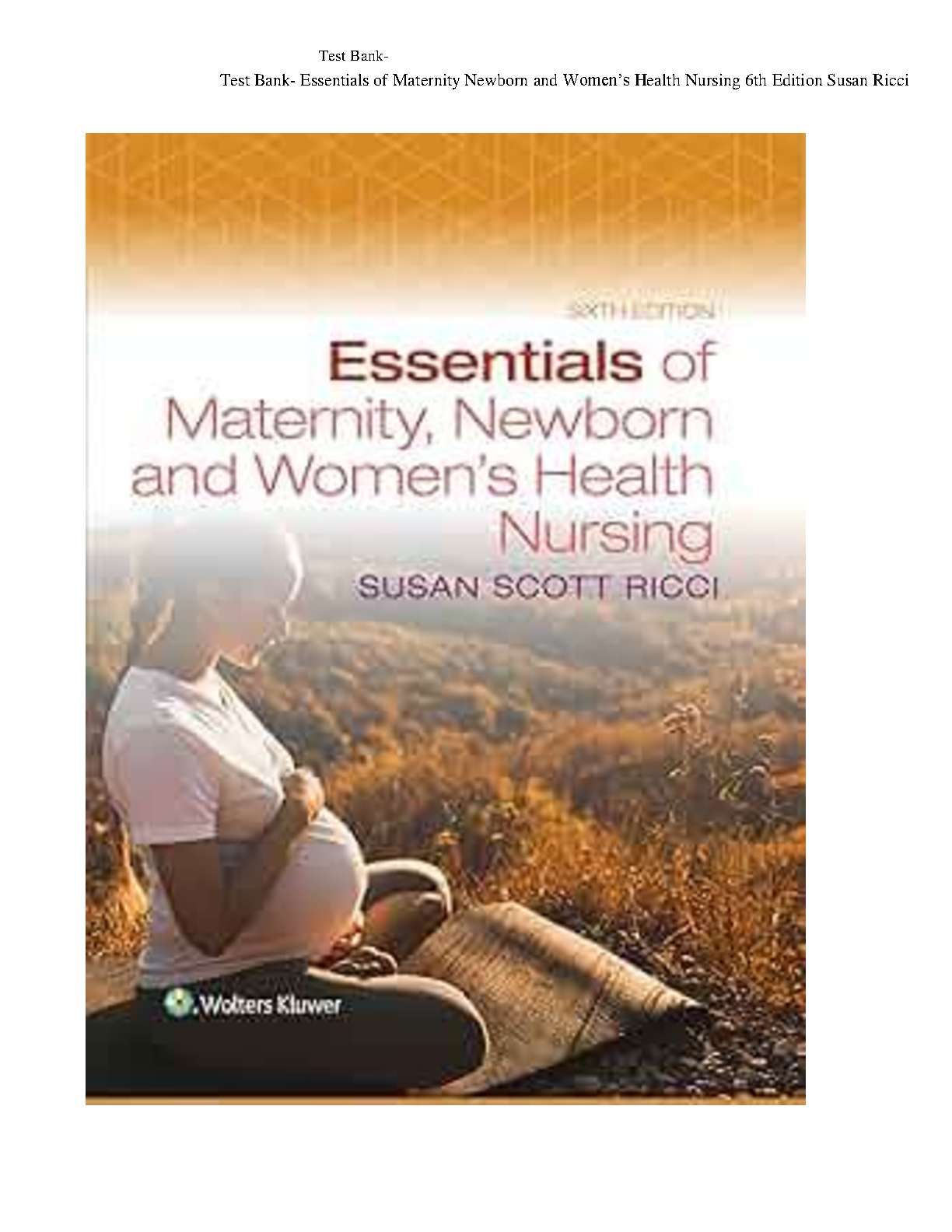 Essentials of Maternity, Newborn, and Women's Health 6th ED IMG-1