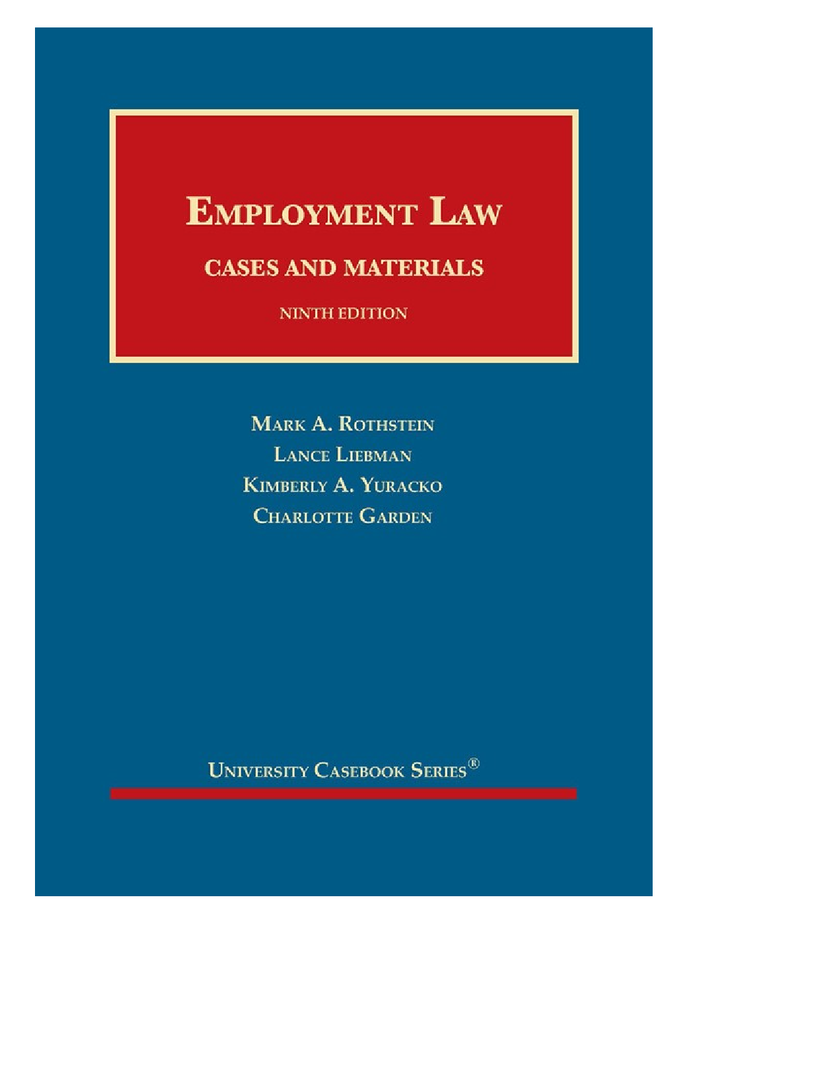 Employment Law Cases and Materials 9e Test Bank & Solutions