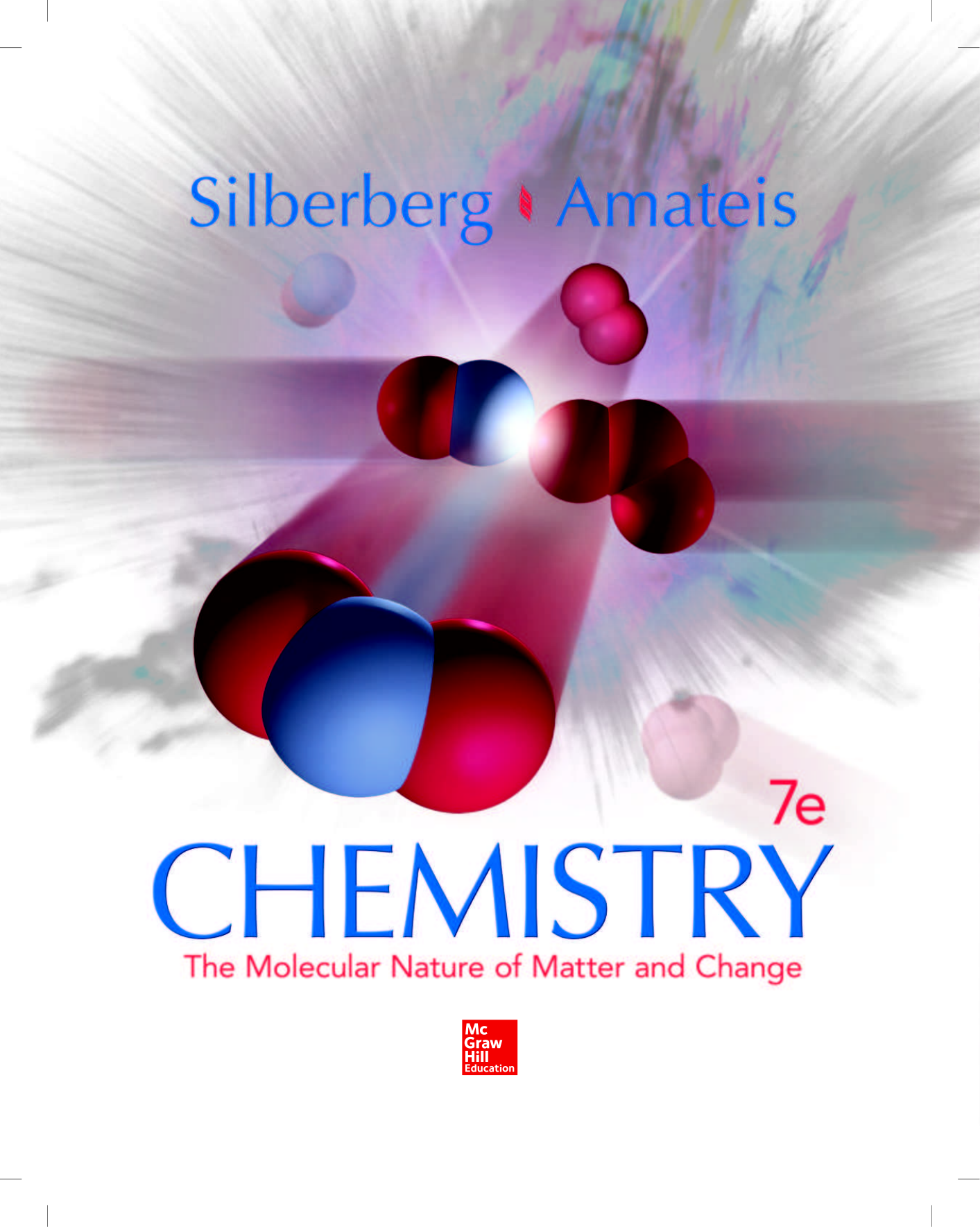 CHEMISTRY THE MOLECULAR NATURE OF MATTER AND CHANGE, 7ED