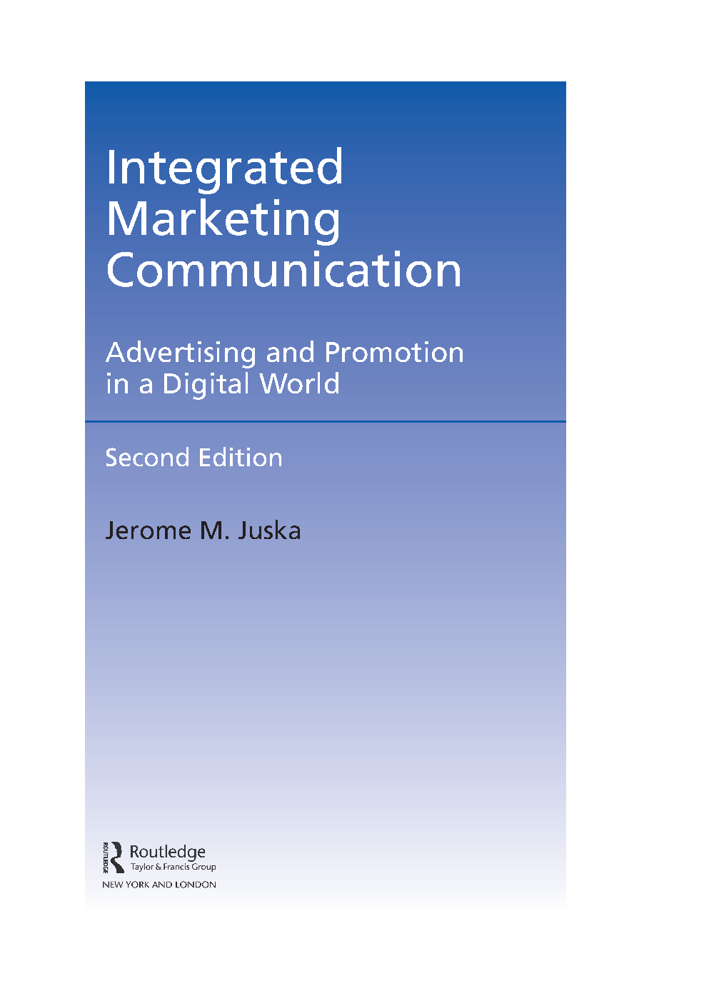 Integrated Marketing Communication Test Bank Juska Solutions