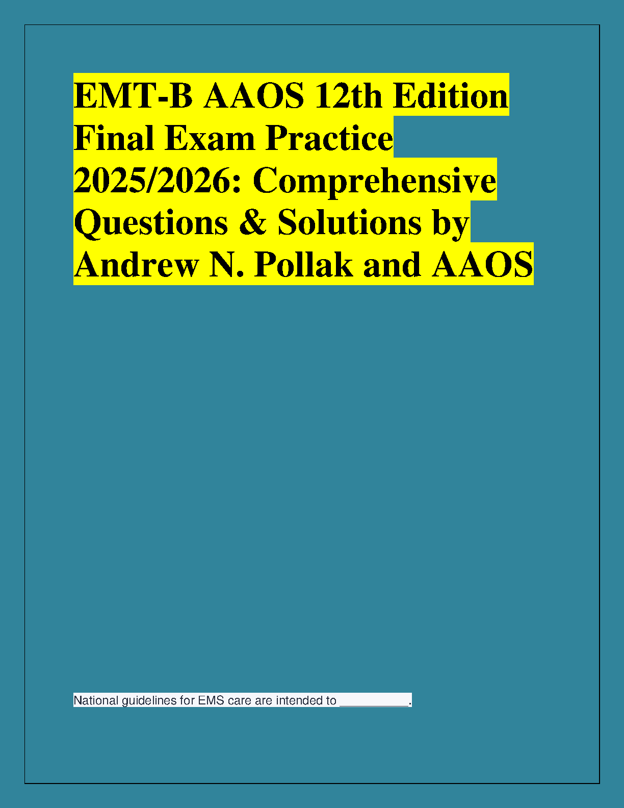 AAOS EMT Basic Final Exam Practice Guide 2026/27 IMG-1