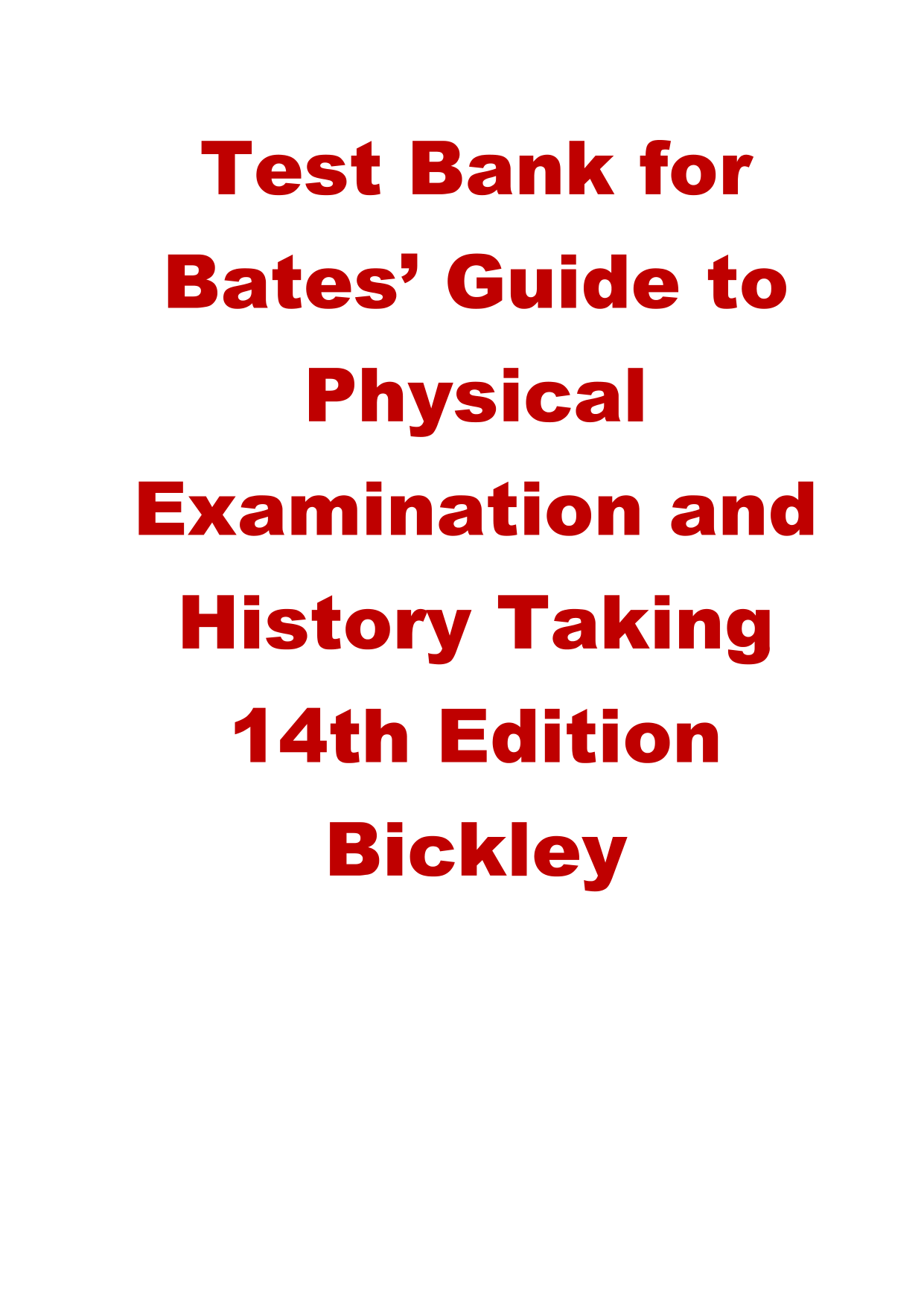 Bates’ Guide to Physical Examination and History Taking, 14E