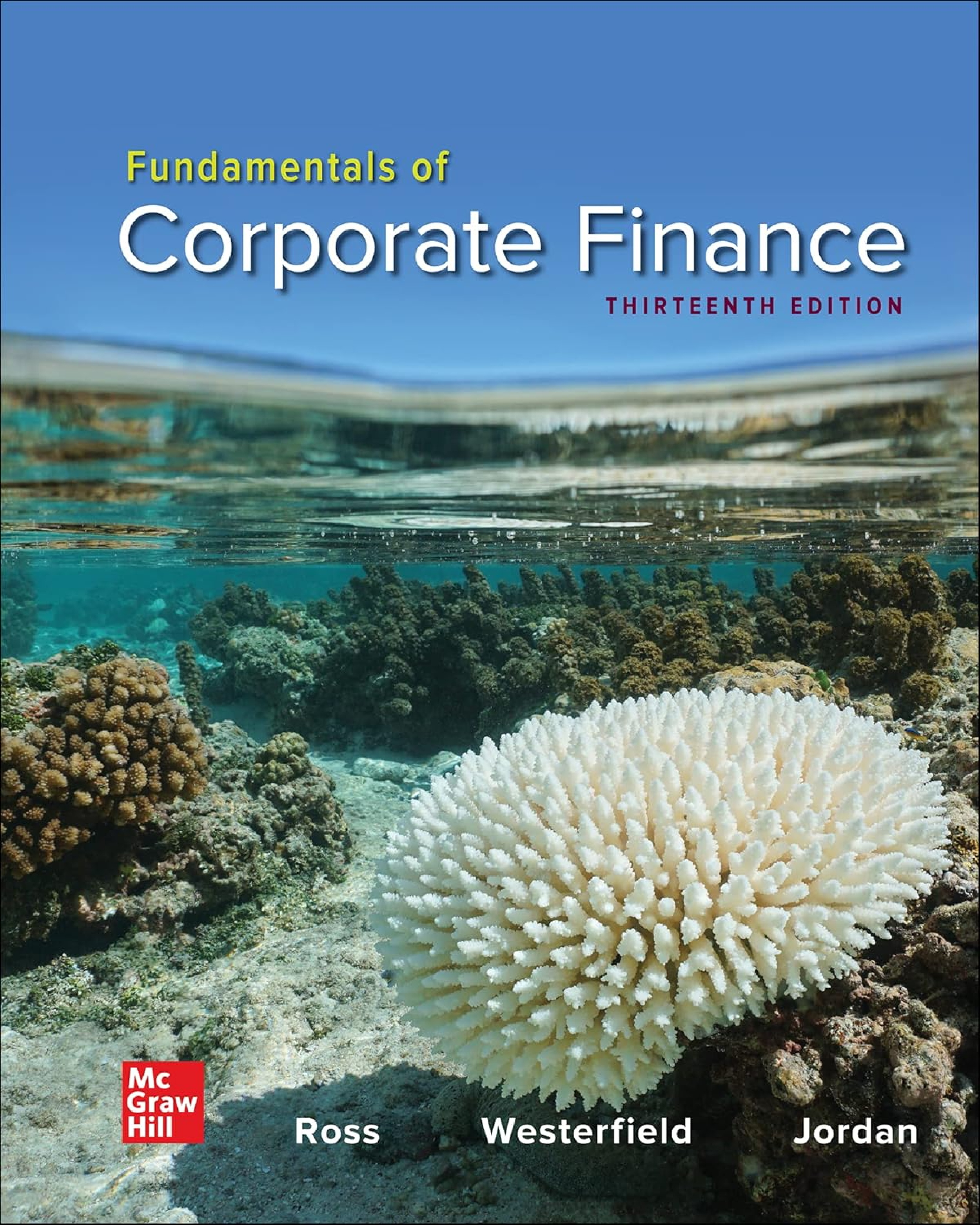 Fundamentals of Corporate Finance, 13th Edition