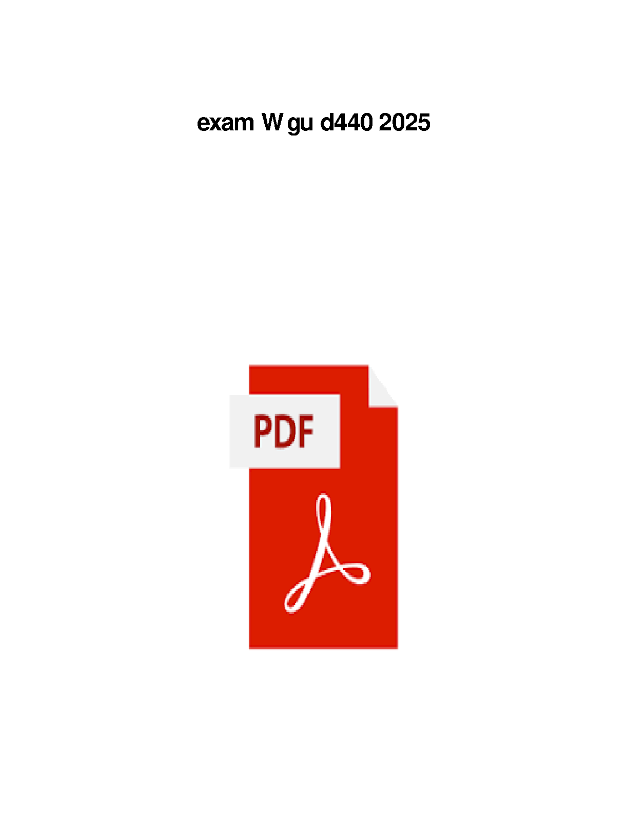 WGU D440 Exam Study Guide 2024-2025