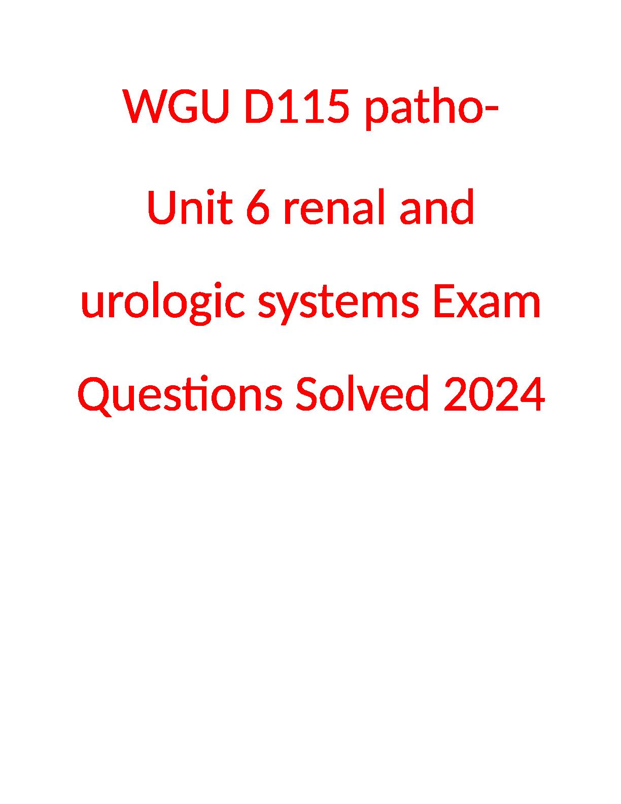 WGU D115 Renal Urology Exam Solutions 2024