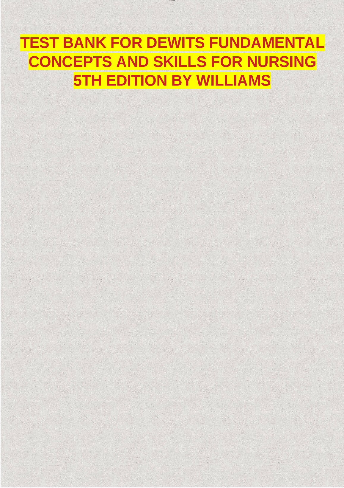 Dewits Fundamental Concepts And Skills For Nursing, 5th Ed