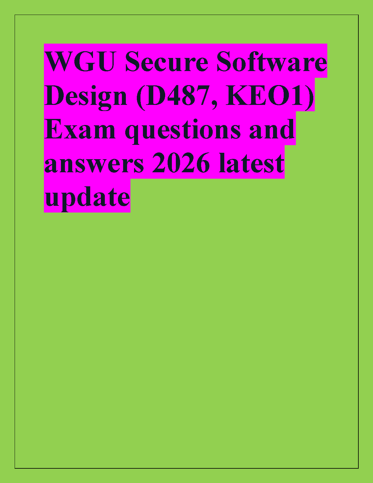 WGU D487 Secure Software Design Questions and Answers 2026 IMG-1