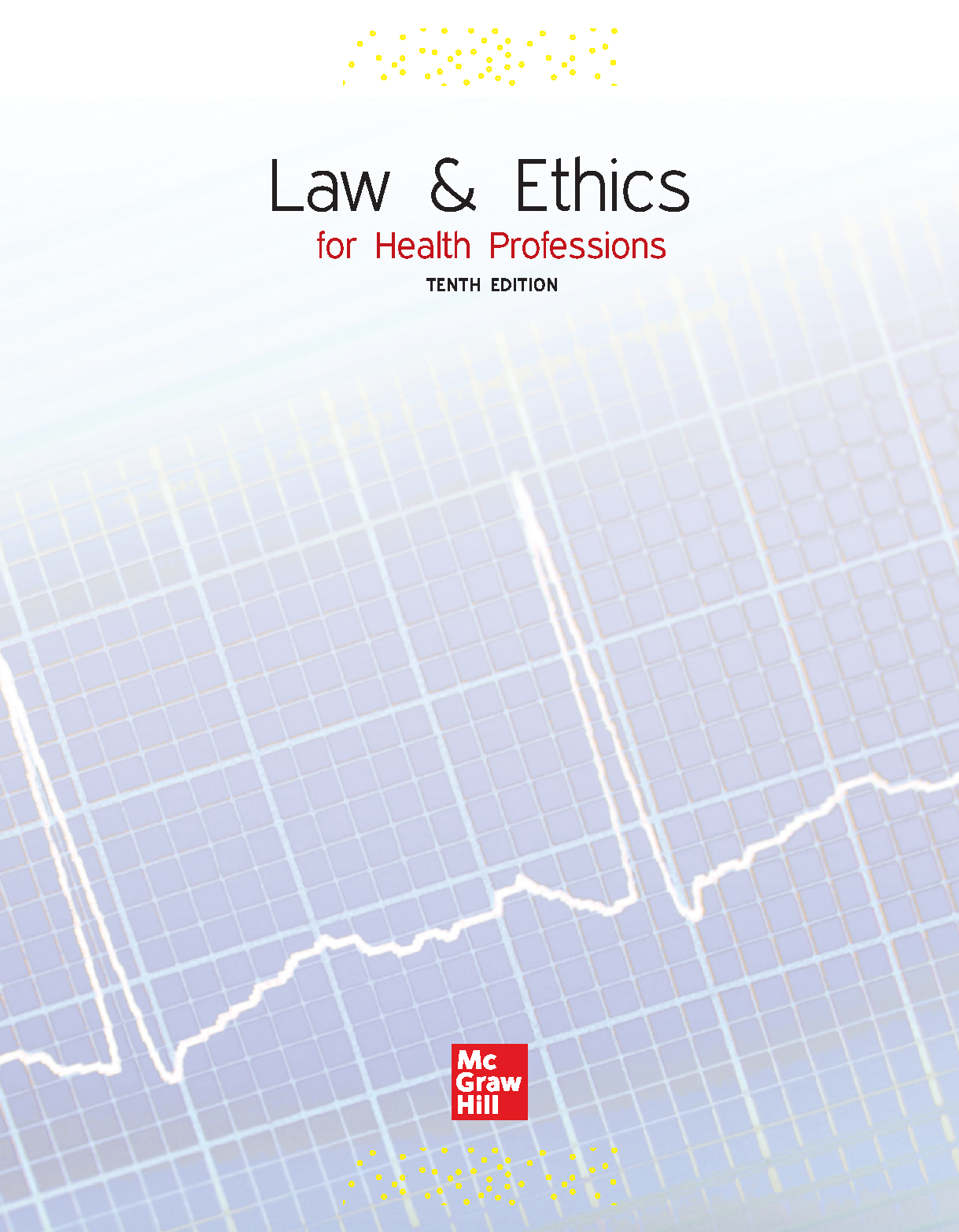 Law & Ethics for Health Professions Test Bank Fischer Ed10