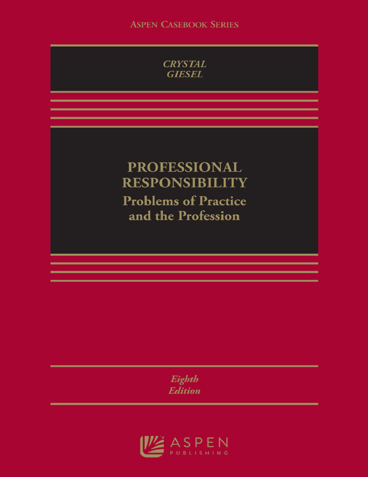 Prof Responsibility Test Bank 8th Ed Crystal Giesel