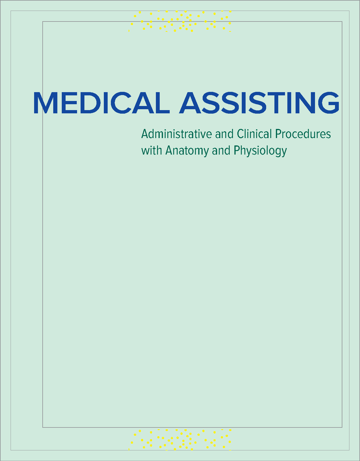 Medical Assisting Admin & Clinical Procedures Test Bank