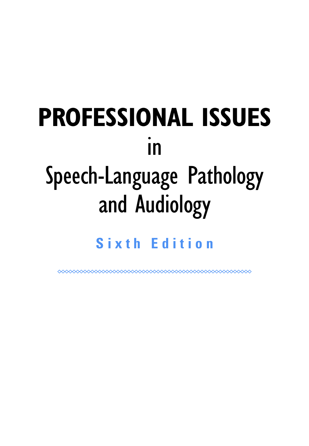 Pathology and Audiology, 6th Edition