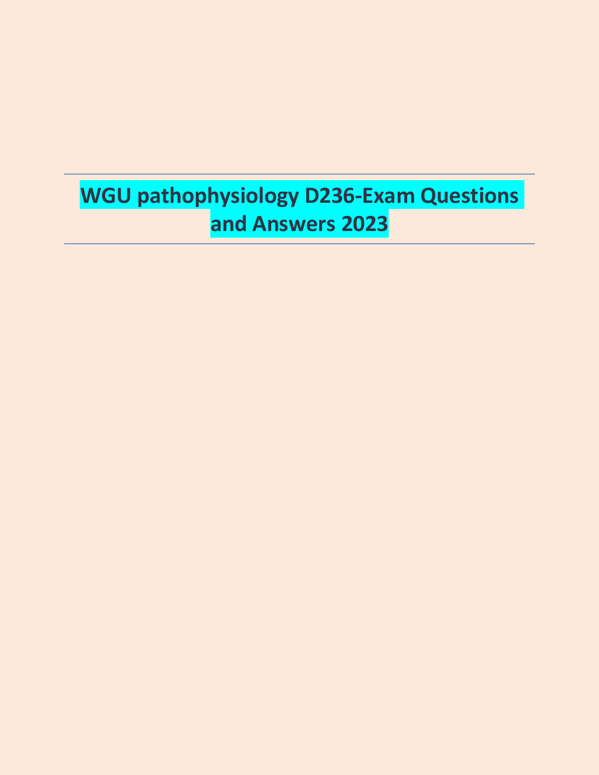 WGU Pathophysiology D236 Exam Questions and Answers 2023
