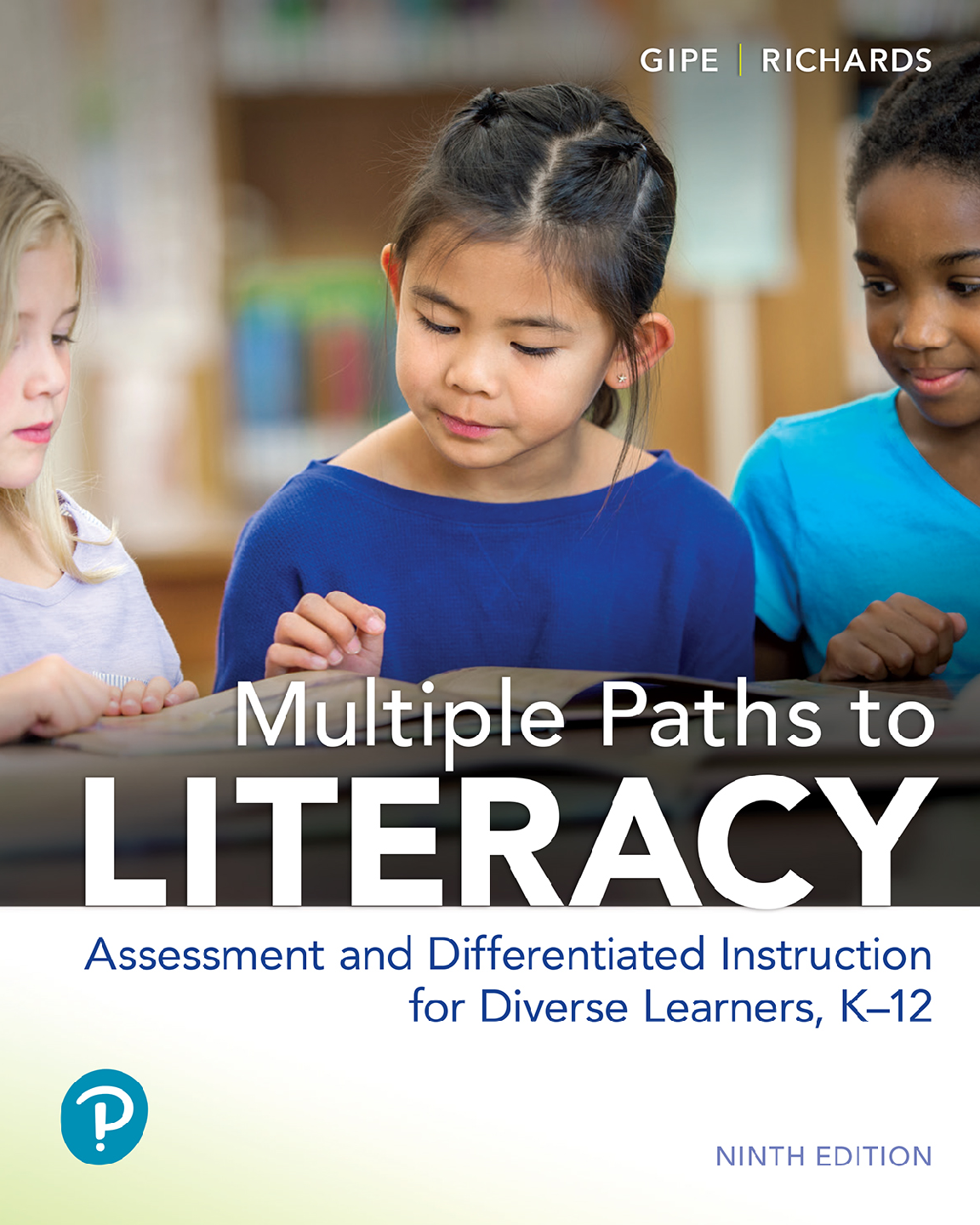 Multiple Paths to Literacy Test Bank Ninth Edition Gipe Richards K-12 Education Resource IMG-1