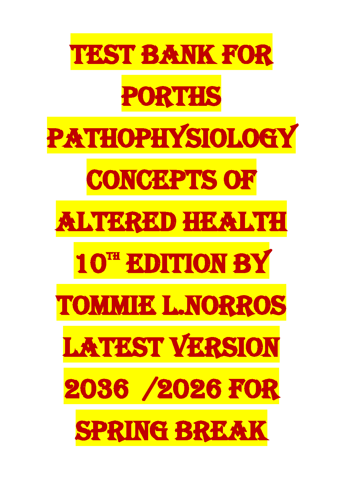 Porths Pathophysiology Test Bank 10th Ed 2026/27 Nursing Exam Prep