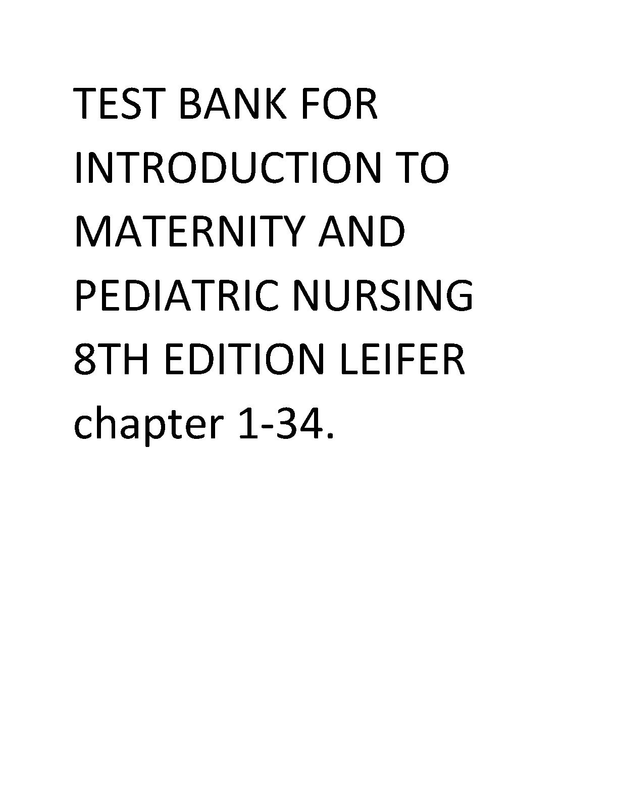 Introduction to Maternity and Pediatric Nursing, 8th Edition IMG-1