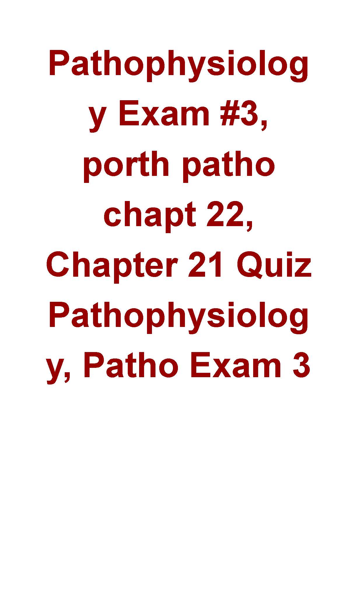 Pathophysiology Ch 21-22 Study Guide | Porth Exam Prep 2026/27