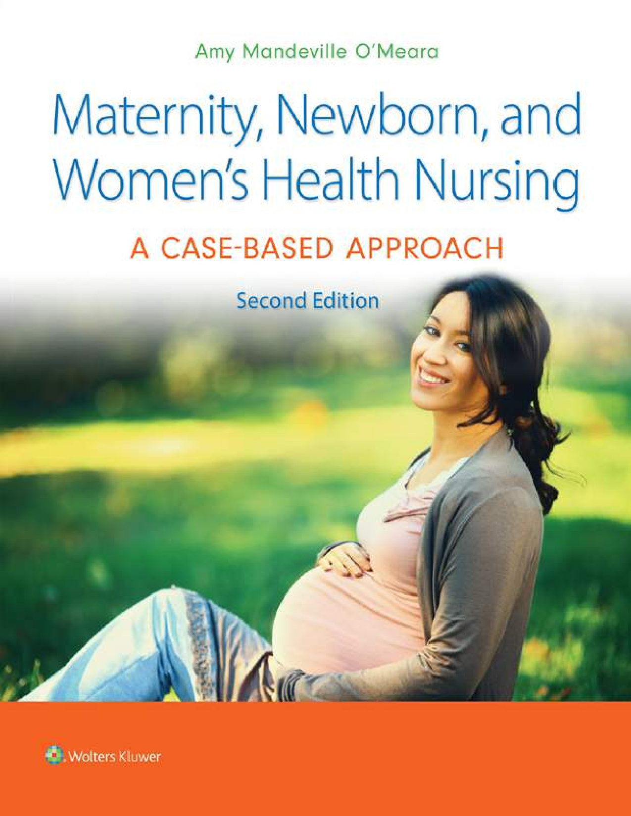 Maternity, Newborn, and Women's Health Nursing  2nd Edition