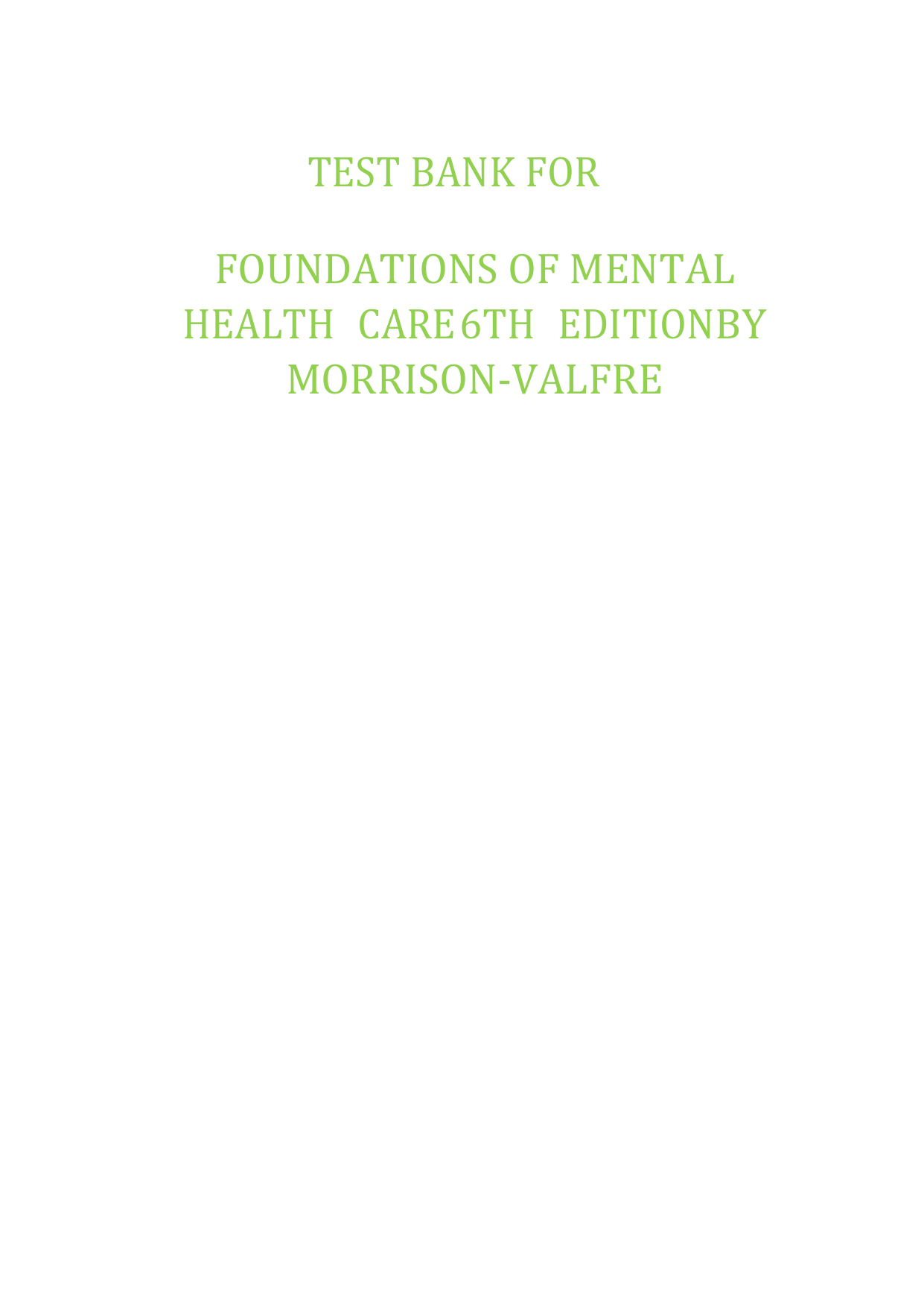 FOUNDATIONS OF MENTAL HEALTH CARE 6TH EDITION TEST BANK