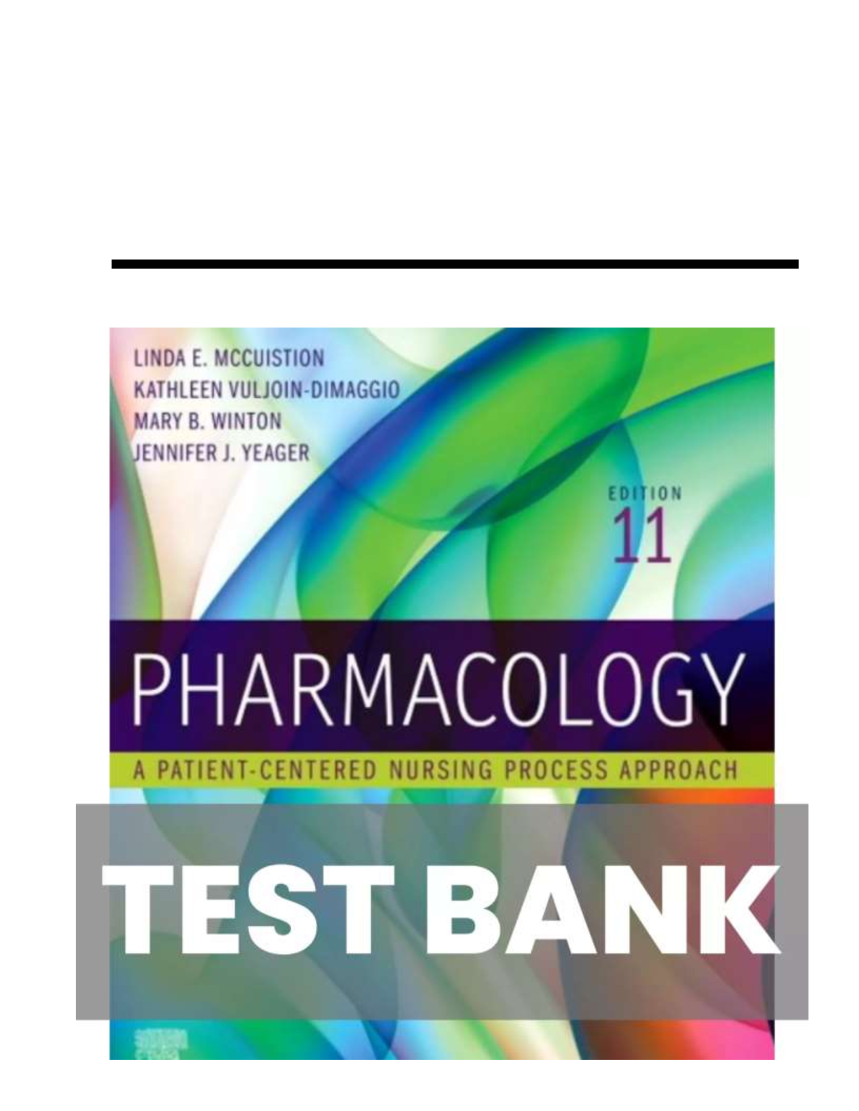 Pharmacology Test Bank 11e Student Questions & Rationales