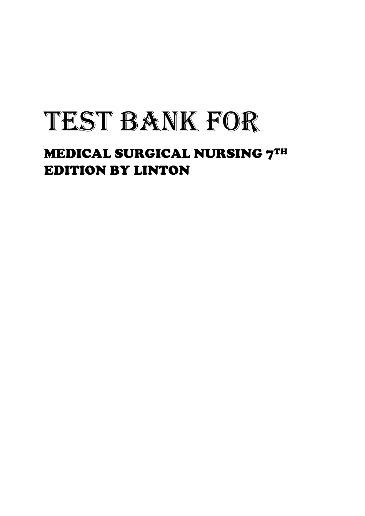 MEDICAL SURGICAL NURSING 7TH  EDITION TEST BANK