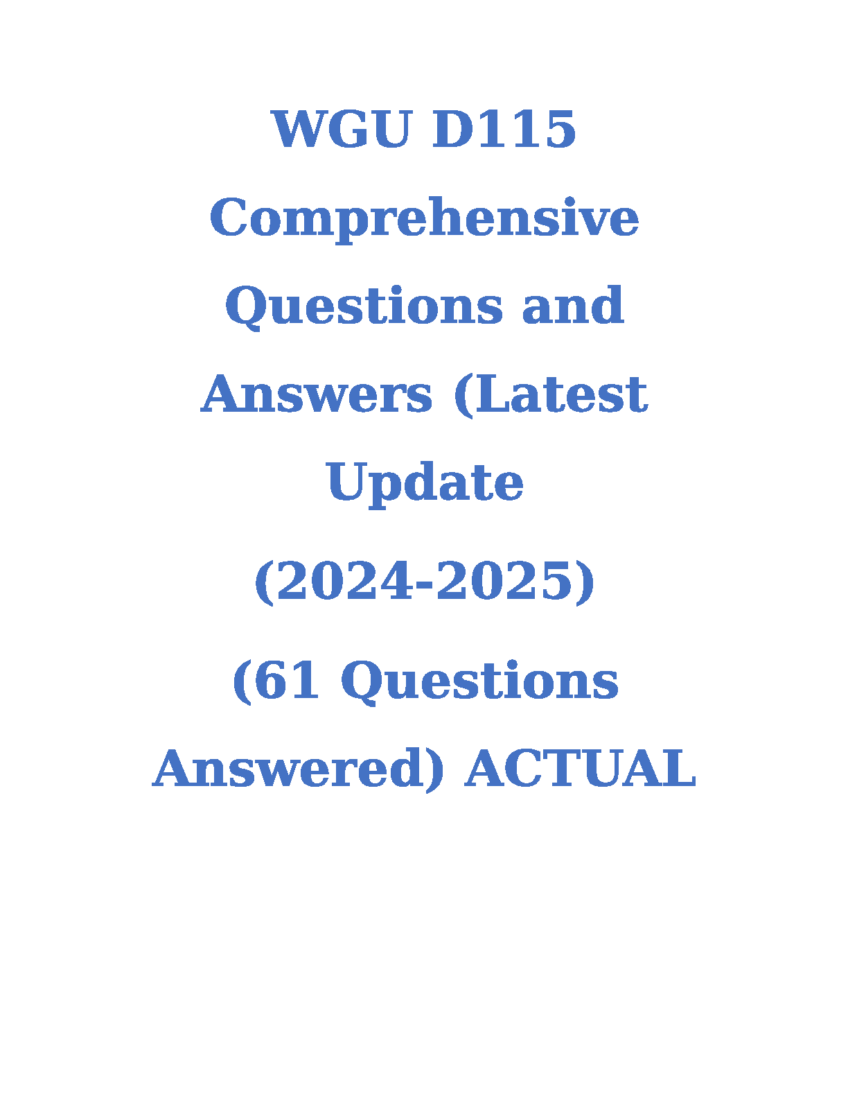 WGU D115 Q&A 2024-2025 | Pass First Attempt Guide