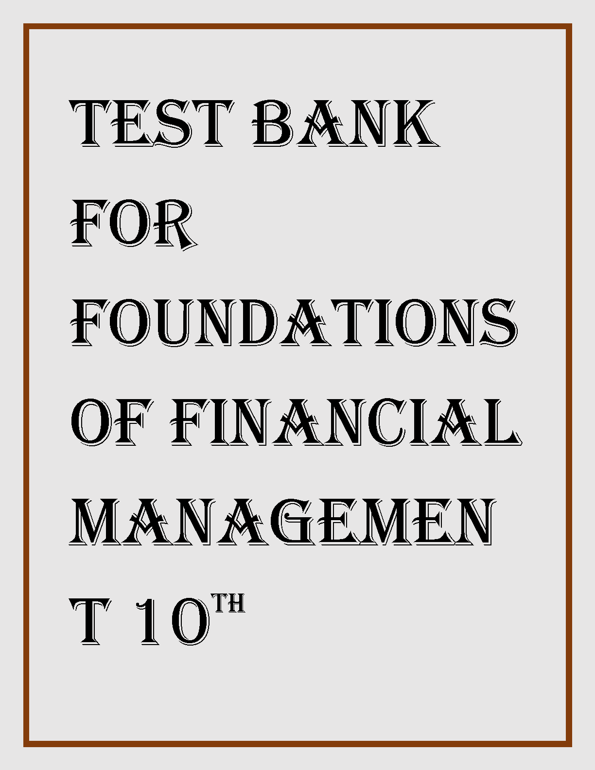 Foundations of Financial Management 10th Canadian Edition