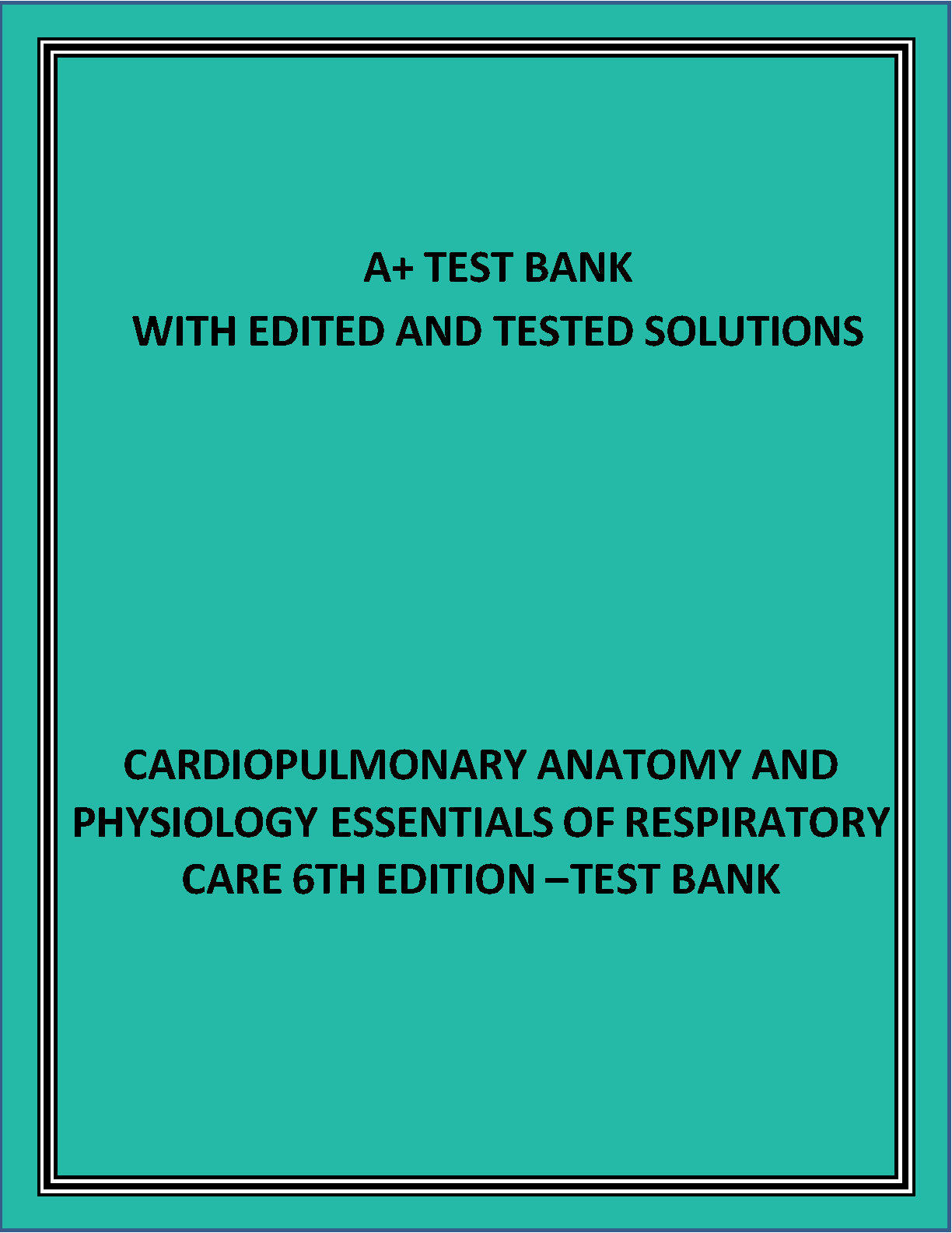 Cardiopulmonary Anatomy and Physiology, 6th Edition
