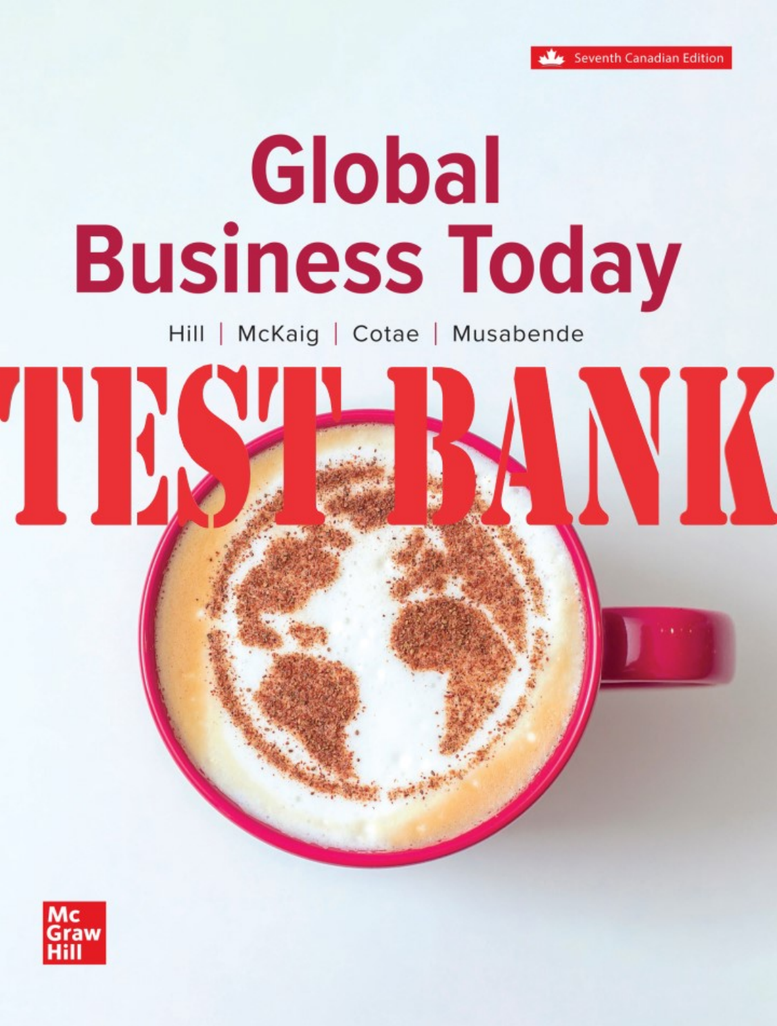 Global Business Today 7th Canadian Edition Test Bank