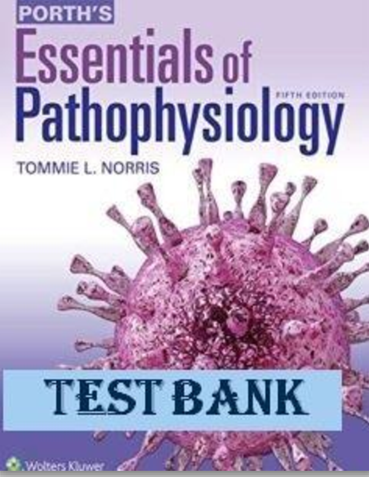 Pathophysiology 5e Test Bank 2026 Norris MCQs & Feedback