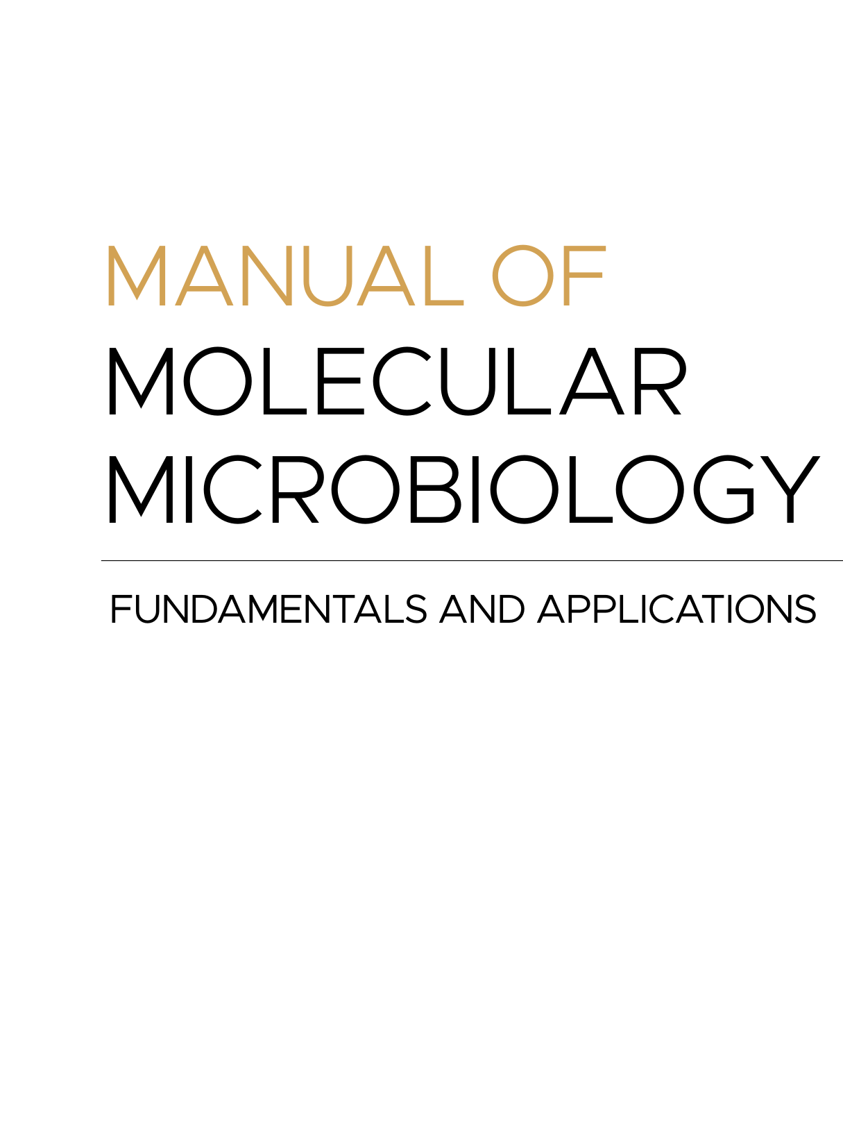 Manual of Molecular Microbiology, 1st Edition by Hayden