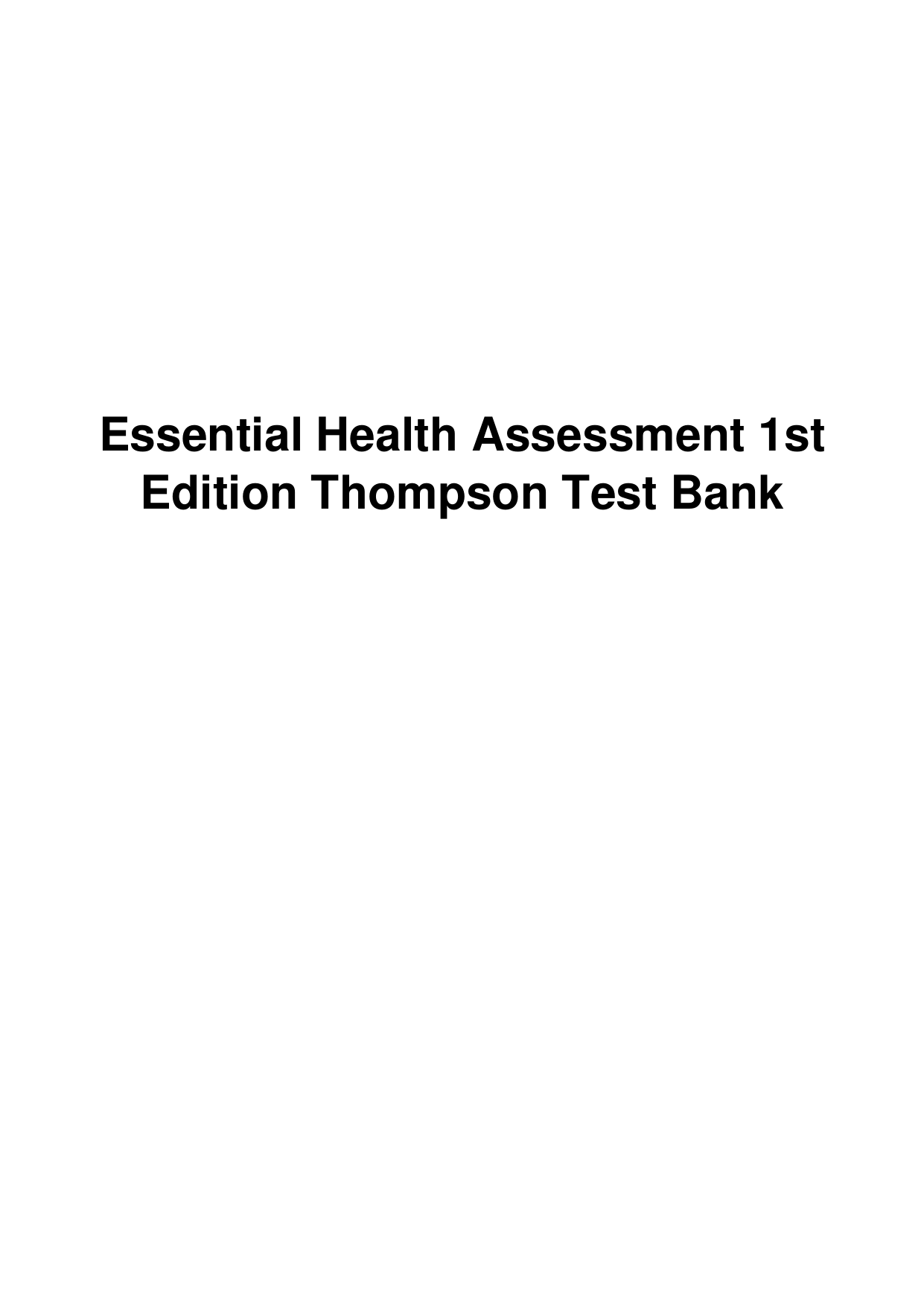 Essential Health Assessment 1st Edition TEST BANK