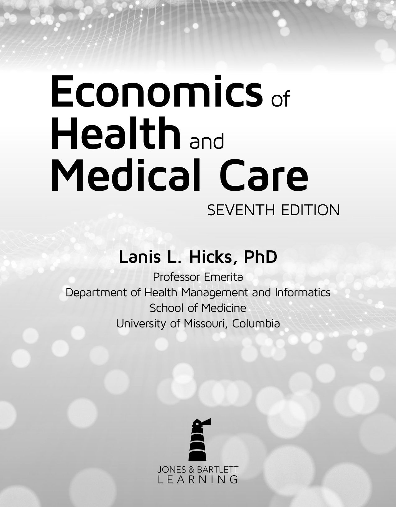 Economics of Health and Medical Care, 7th Edition