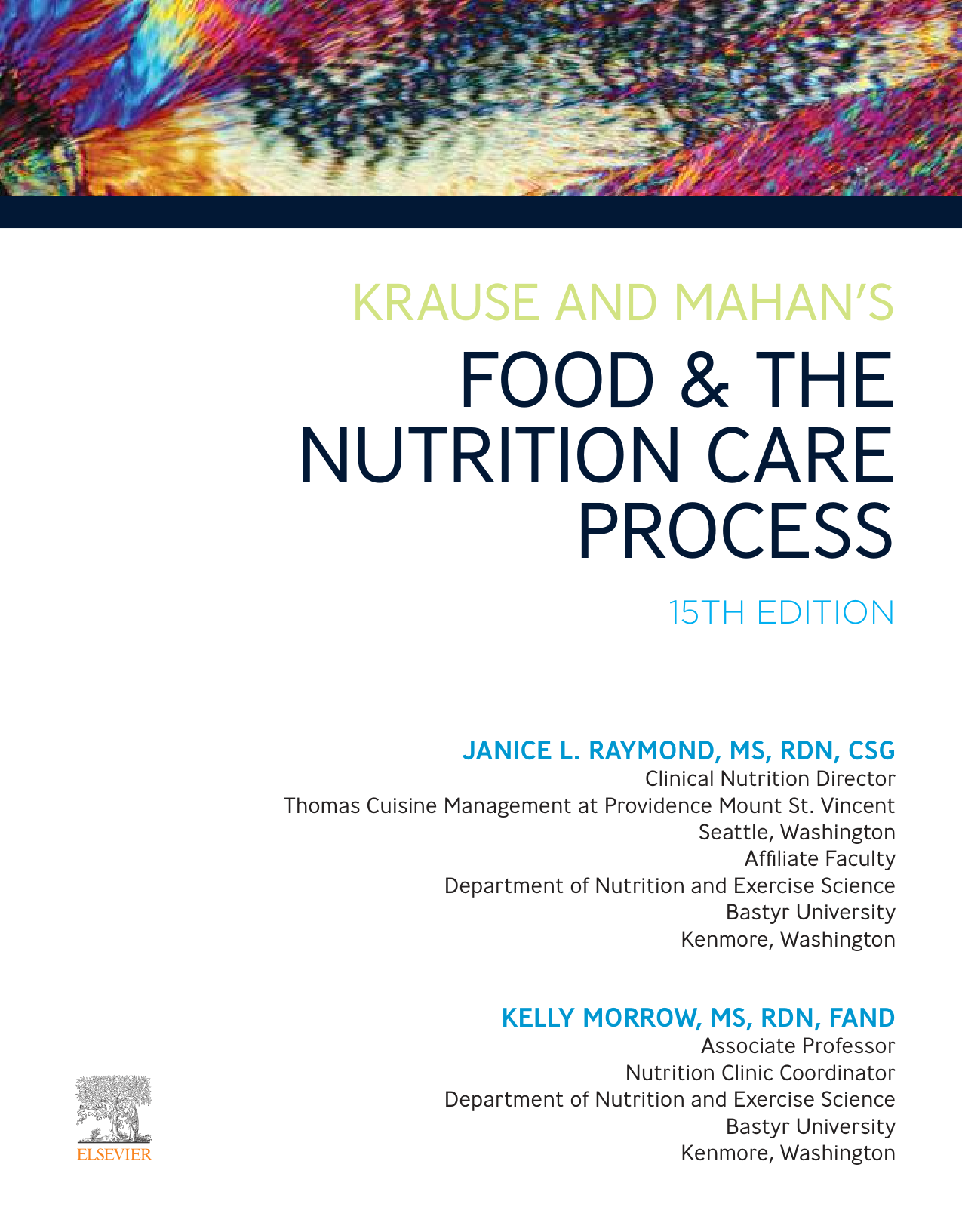 Food and the Nutrition Care Process 15th Edition TEST BANK