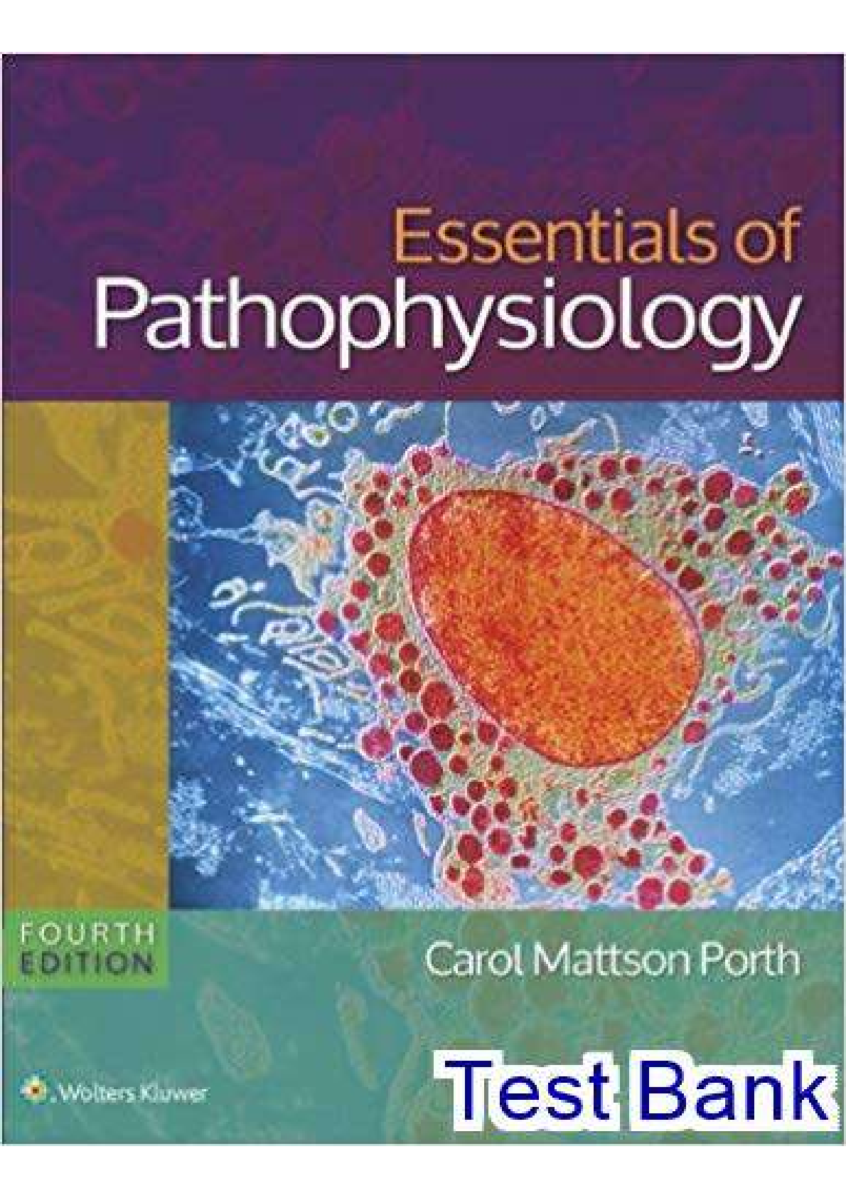 Pathophysiology Test Bank 2025-26 Essentials Porth Ed. 4