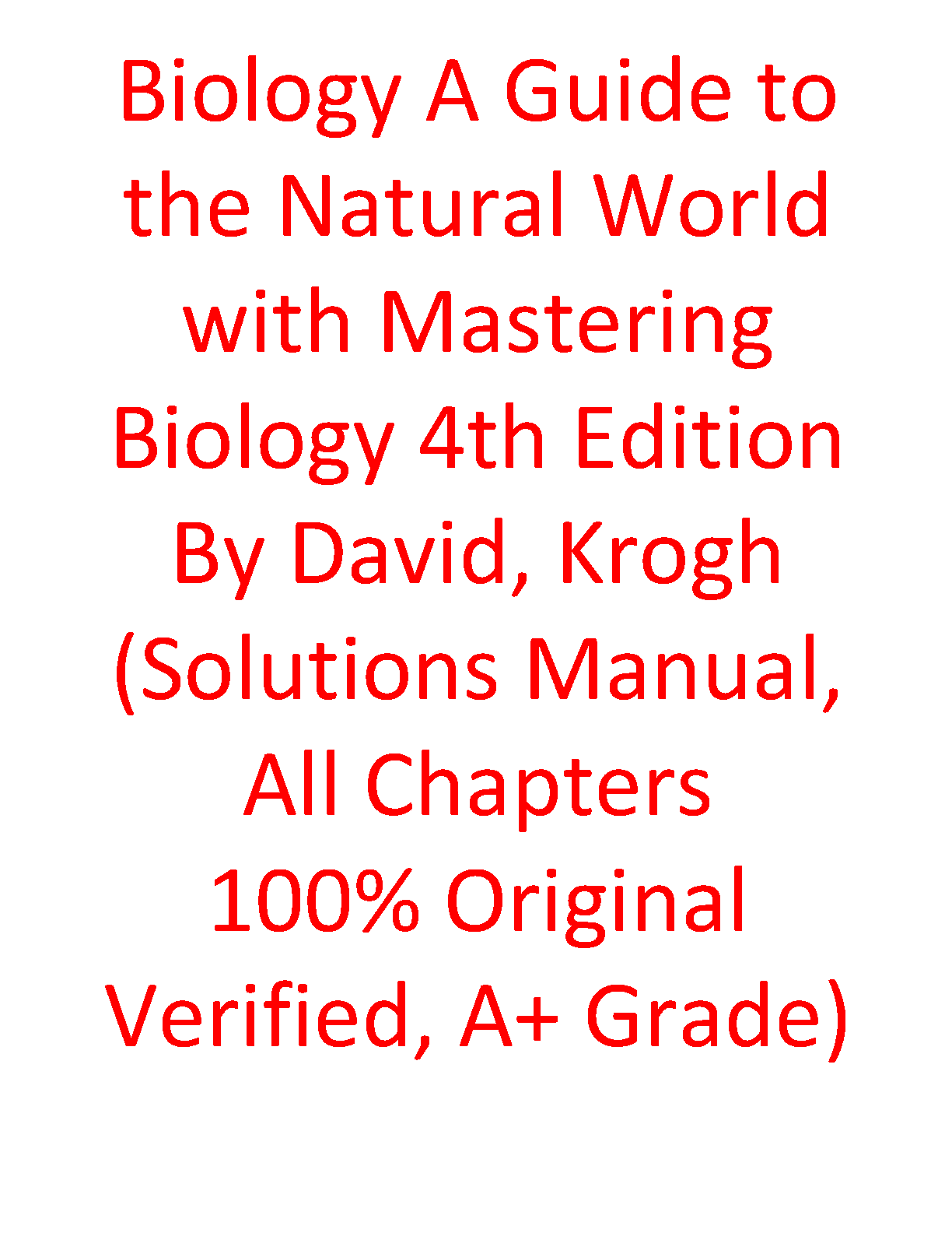 Biology: A Guide to the Natural World, 4th Edition TEST BANK