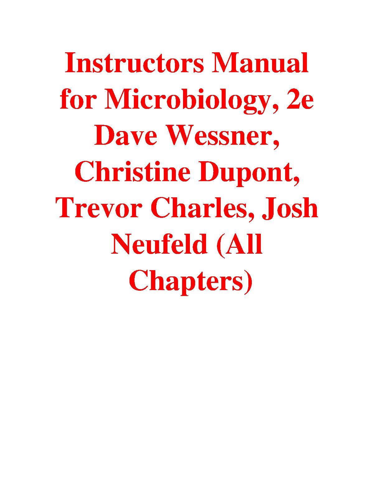 Microbiology, 2nd Edition INSTRUCTOR MANUAL AND TEST BANK