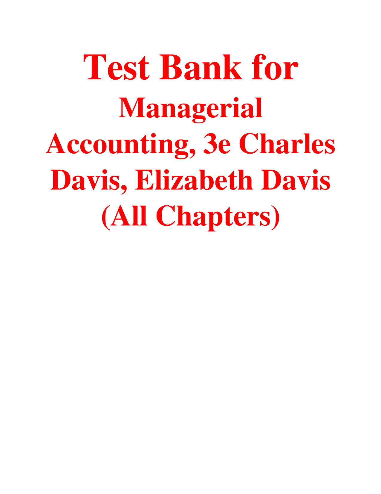 Managerial Accounting, 3rd Edition TEST BANK