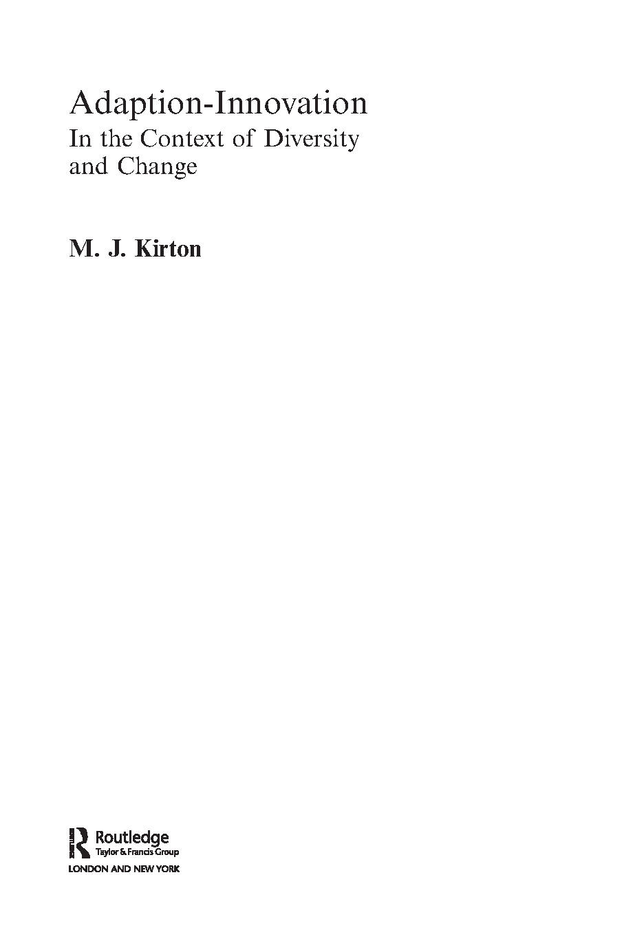 Kirton Adaption Innovation Study Guide 2026/27 KAI Test Bank